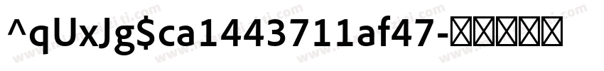 ^qUxJg$ca1443711af47字体转换
